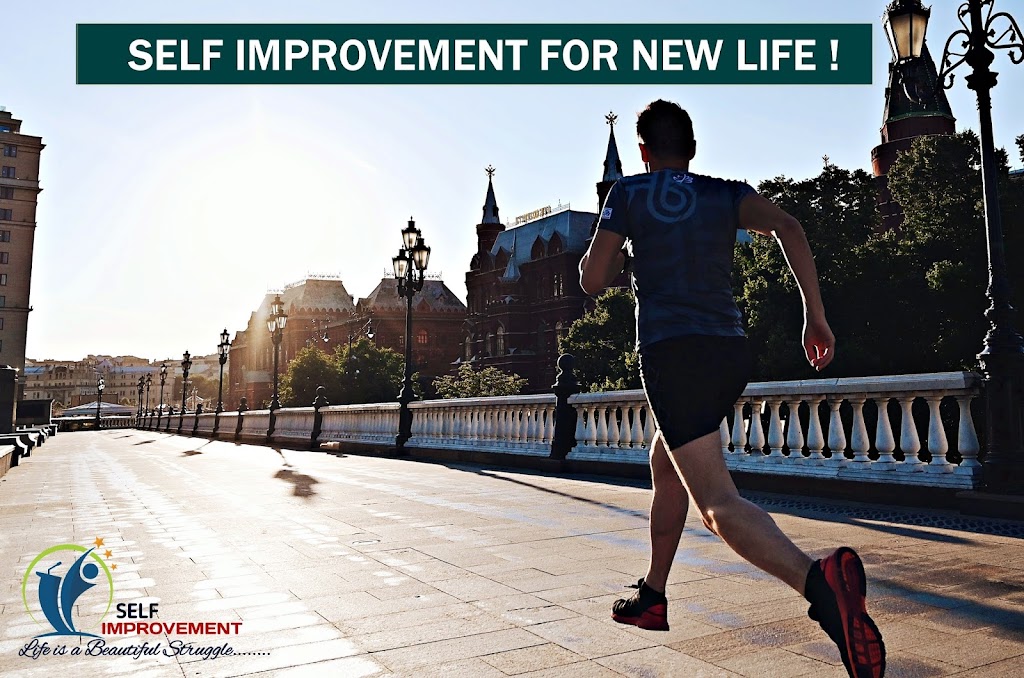 SELF IMPROVEMENT FOR NEW LIFE !