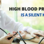 HIGH BLOOD PRESSURE IS A SILENT KILLER