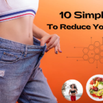 10 SIMPLE TIPS TO REDUCE YOUR WEIGHT !